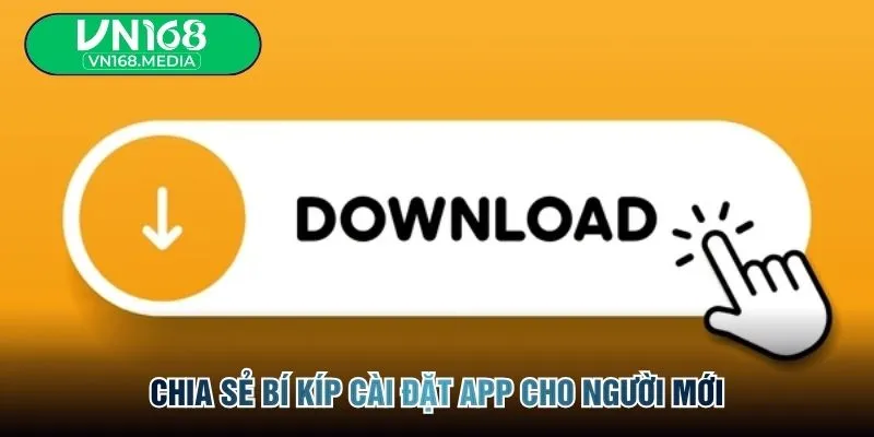 Chia sẻ bí kíp cài đặt app cho người mới
