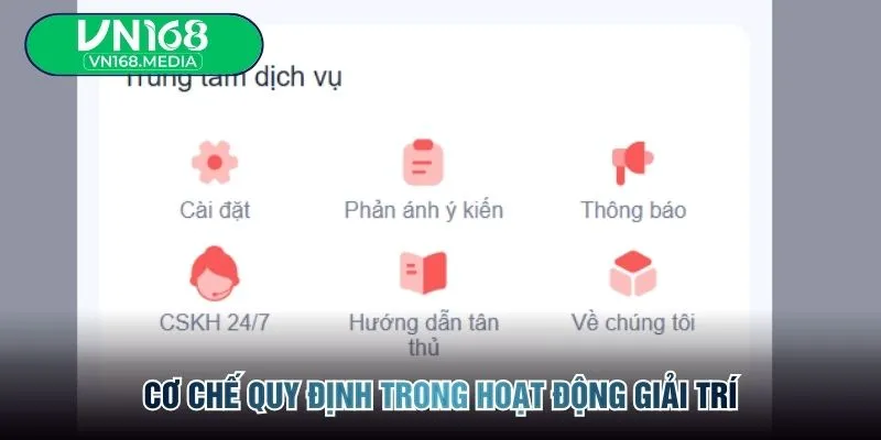 Cơ chế quy định trong hoạt động giải trí