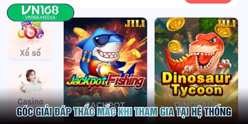 Góc giải đáp thắc mắc khi tham gia tại hệ thống