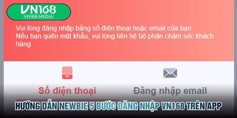 Hướng dẫn newbie 5 bước đăng nhập VN168 trên app