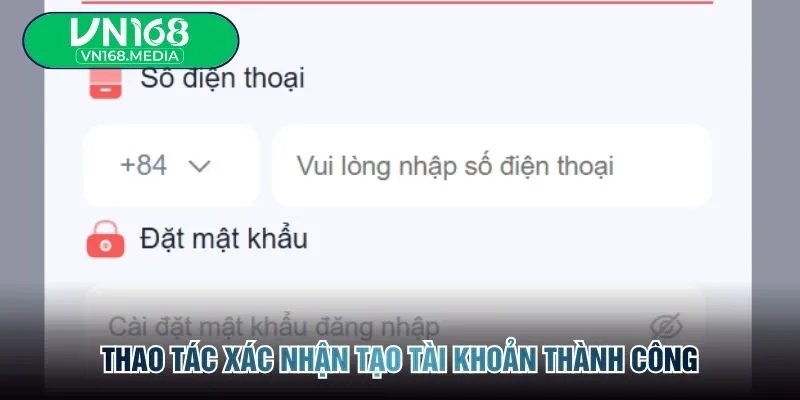 Thao tác xác nhận tạo tài khoản thành công