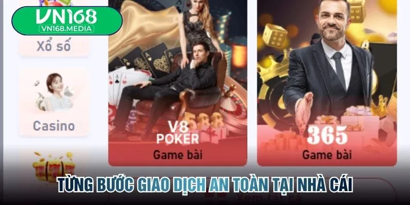 Từng bước giao dịch an toàn tại nhà cái