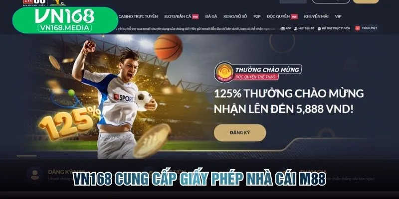VN168 cung cấp giấy phép nhà cái M88